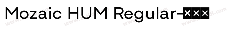 Mozaic HUM Regular字体转换